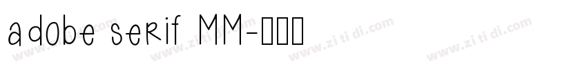 adobe serif MM字体转换